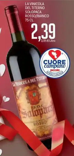 Supermercati Piccolo La vinicola del titerno solopaca rosso/bianco offerta