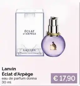 Acqua & Sapone Lanvin Éclat d'Arpège eau de parfum donna offerta