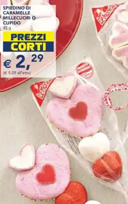 Esselunga Spiedino di caramelle millecuori o cupido offerta