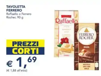 Esselunga Tavoletta ferrero raffaello o ferrero rocher, offerta