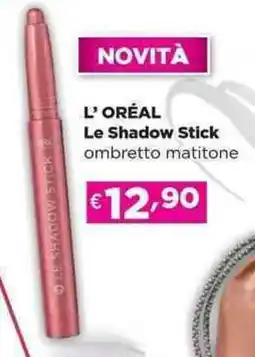 Acqua & Sapone L'ORÉAL Le Shadow Stick ombretto matitone offerta