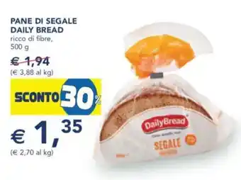 Esselunga Pane di segale daily bread ricco di fibre, offerta