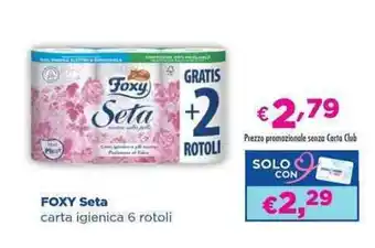 Acqua & Sapone FOXY Seta carta igienica 6 rotoli offerta