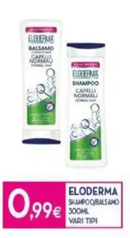 Proshop Eloderma shampoo/balsamo vari tipi offerta