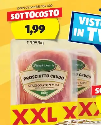 ALDI Freschi per te prosciutto crudo 9 mesi xxl offerta