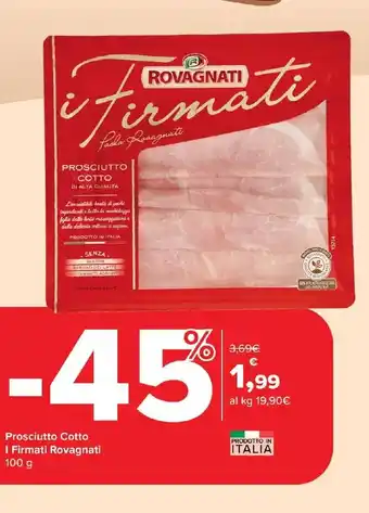 Carrefour Market Prosciutto Cotto I Firmati Rovagnati offerta