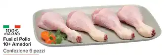 Carrefour Market Fusi di Pollo 10+ Amadori offerta