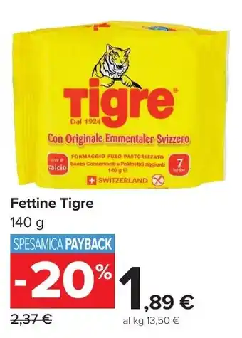 Carrefour Market Fettine Tigre offerta