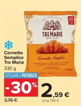 Carrefour Market Cornetto Semplice Tre Marie offerta