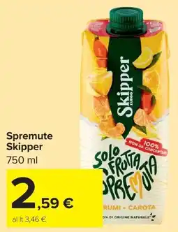 Carrefour Market Spremute Skipper offerta