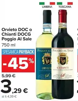 Carrefour Market Orvieto DOC o Chianti DOCG Poggio Al Sale offerta