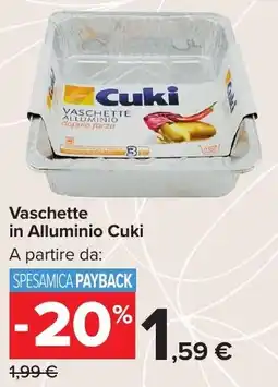 Carrefour Market Vaschette in Alluminio Cuki offerta