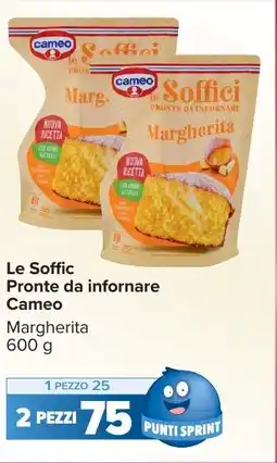 Carrefour Market Le Soffic Pronte da infornare Cameo offerta