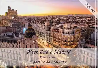 Carrefour Market Week End a Madrid Volo + Hotel offerta