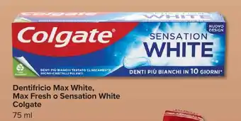 Carrefour Market Dentifricio Max White, Max Fresh o Sensation White Colgate offerta