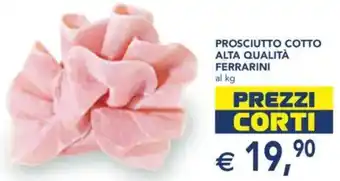 Esselunga Prosciutto cotto alta qualità ferrarini al kg offerta