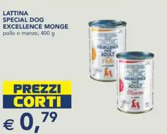 Esselunga Lattina special dog excellence monge pollo o manzo, offerta