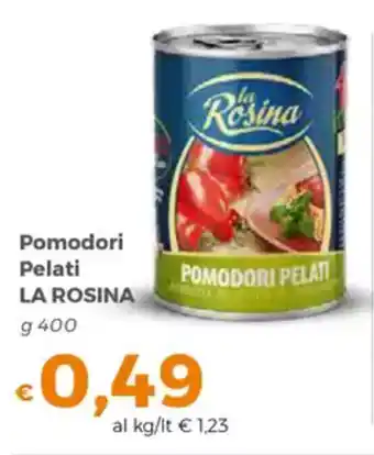 Tocal Pomodori Pelati LA ROSINA offerta