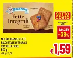 A&O Mulino bianco fette biscottate integrali ricche di fibre offerta