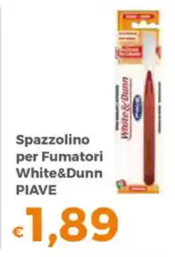 Tocal Spazzolino per Fumatori White&Dunn PIAVE offerta