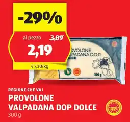 ALDI Regione che vai provolone valpadana dop dolce offerta