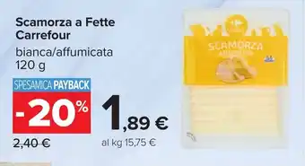 Carrefour Scamorza a Fette Carrefour offerta