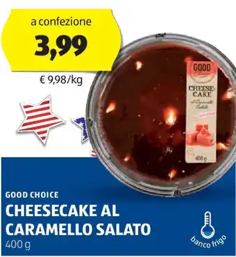 ALDI Good choice cheesecake al caramello salato offerta