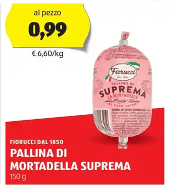 ALDI Fiorucci dal 1850 pallina di mortadella suprema offerta