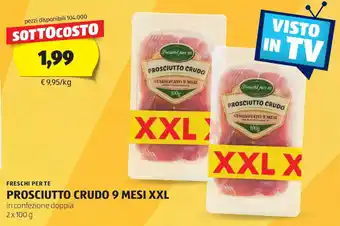 ALDI Freschi per te prosciutto crudo 9 mesi xxl offerta