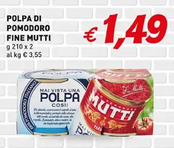 Coal Polpa di pomodoro fine MUTTI offerta