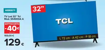 Carrefour TV Led 32" Tcl Mod. S54000A A offerta