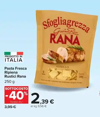 Carrefour Pasta Fresca Ripiena Rustici Rana offerta