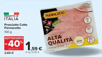 Carrefour Prosciutto Cotto Parmacotto offerta