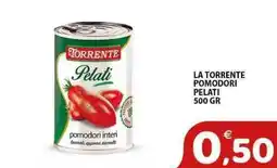 Il Centro Superstore La torrente pomodori pelati offerta