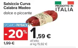 Carrefour Salsiccia Curva Calabra Madeo offerta