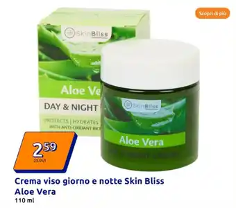 Action Crema viso giorno e notte Skin Bliss Aloe Vera offerta