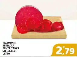 Il Centro Superstore Rigamonti bresaola punta d'anca stella blu offerta