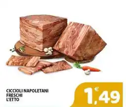 Il Centro Superstore Ciccioli napoletani freschi offerta