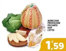 Il Centro Superstore Auricchio provolone piccante dop offerta