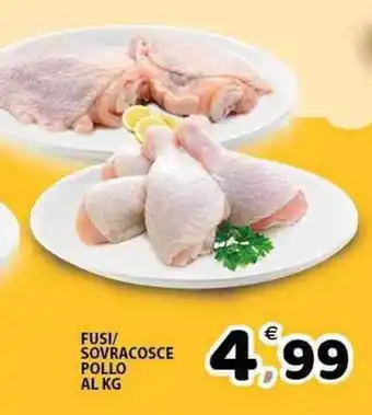 Il Centro Superstore Fusi/ sovracosce pollo offerta