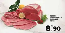 Il Centro Superstore Fettine di prosciutto di maiale offerta