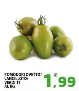 Il Centro Superstore Pomodori ovetto/ lancilloto/ verdi it offerta