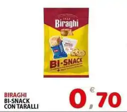 Il Centro Superstore Biraghi bi-snack con taralli offerta