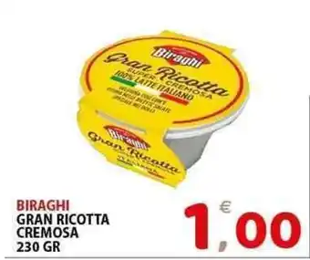 Il Centro Superstore Biraghi gran ricotta cremosa offerta