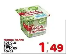 Il Centro Superstore Nonno nanni robiola senza lattosio offerta