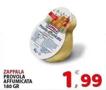 Il Centro Superstore Zappala provola affumicata offerta