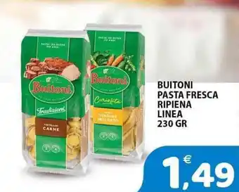 Il Centro Superstore Buitoni pasta fresca ripiena linea offerta