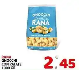 Il Centro Superstore Rana gnocchi con patate offerta