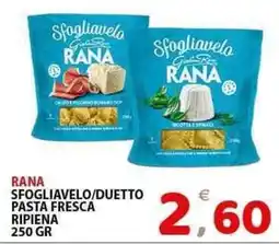 Il Centro Superstore Rana sfogliavelo/duetto pasta fresca ripiena offerta