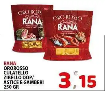 Il Centro Superstore Rana ororosso culatello zibello dop/ astice e gamberi offerta